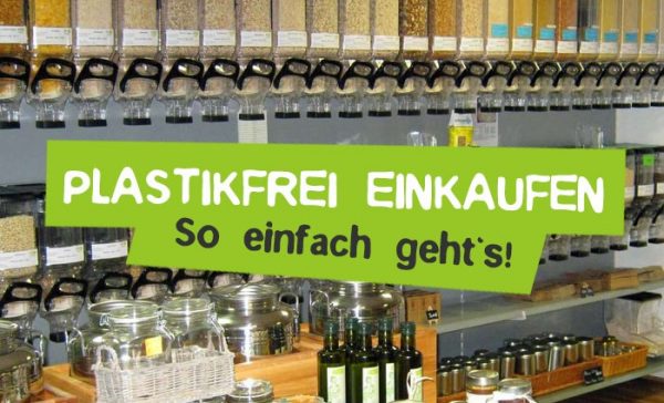 Plastikfrei Einkaufen - Tipps, Tricks, Shops & Apps • CareElite