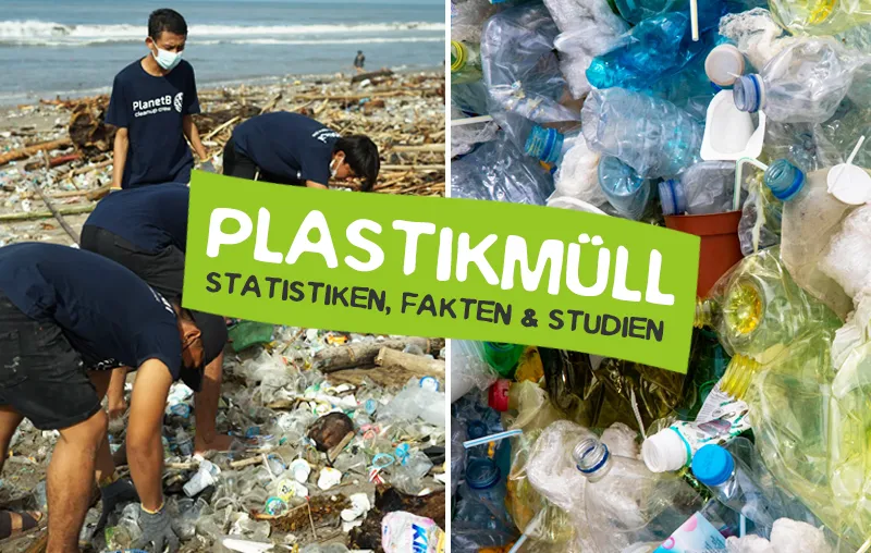 Plastikmüll Statistiken Zahlen Fakten Studien Plastik