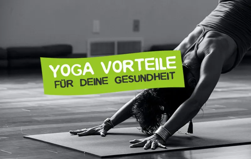 Yoga Vorteile – Positive Wirkungen für deine Gesundheit