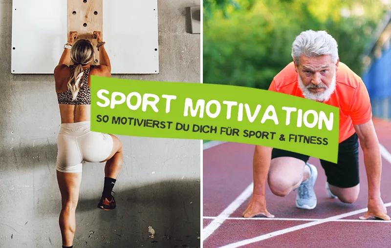 Sport-Motivation – Wertvolle Tipps, um dich wirklich für Sport und Fitness zu motivieren