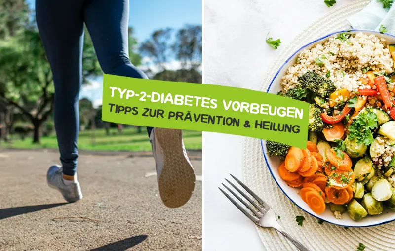 Typ-2-Diabetes vorbeugen – Die besten Tipps zur Prävention und Heilung