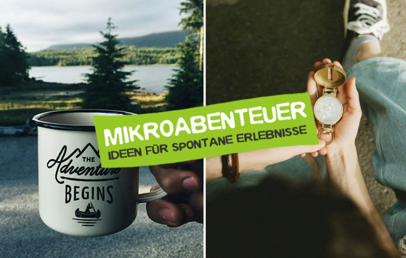 Mikroabenteuer – Kreative Ideen für kleine Auszeiten im Alltag