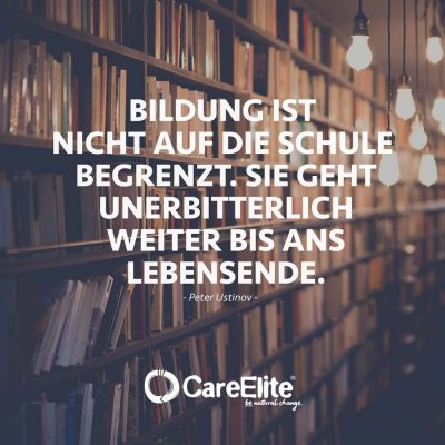 25 Bildung Zitate - Die Besten Sprüche über Wissen | CareElite