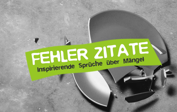 40++ Aus fehlern lernt man sprueche , Fehler Zitate 50 Sprüche über unsere Mängel CareElite