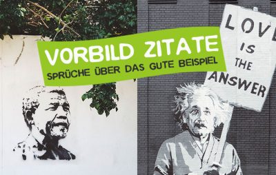 31 Vorbild Zitate - Sprüche über positive Beispiele | CareElite